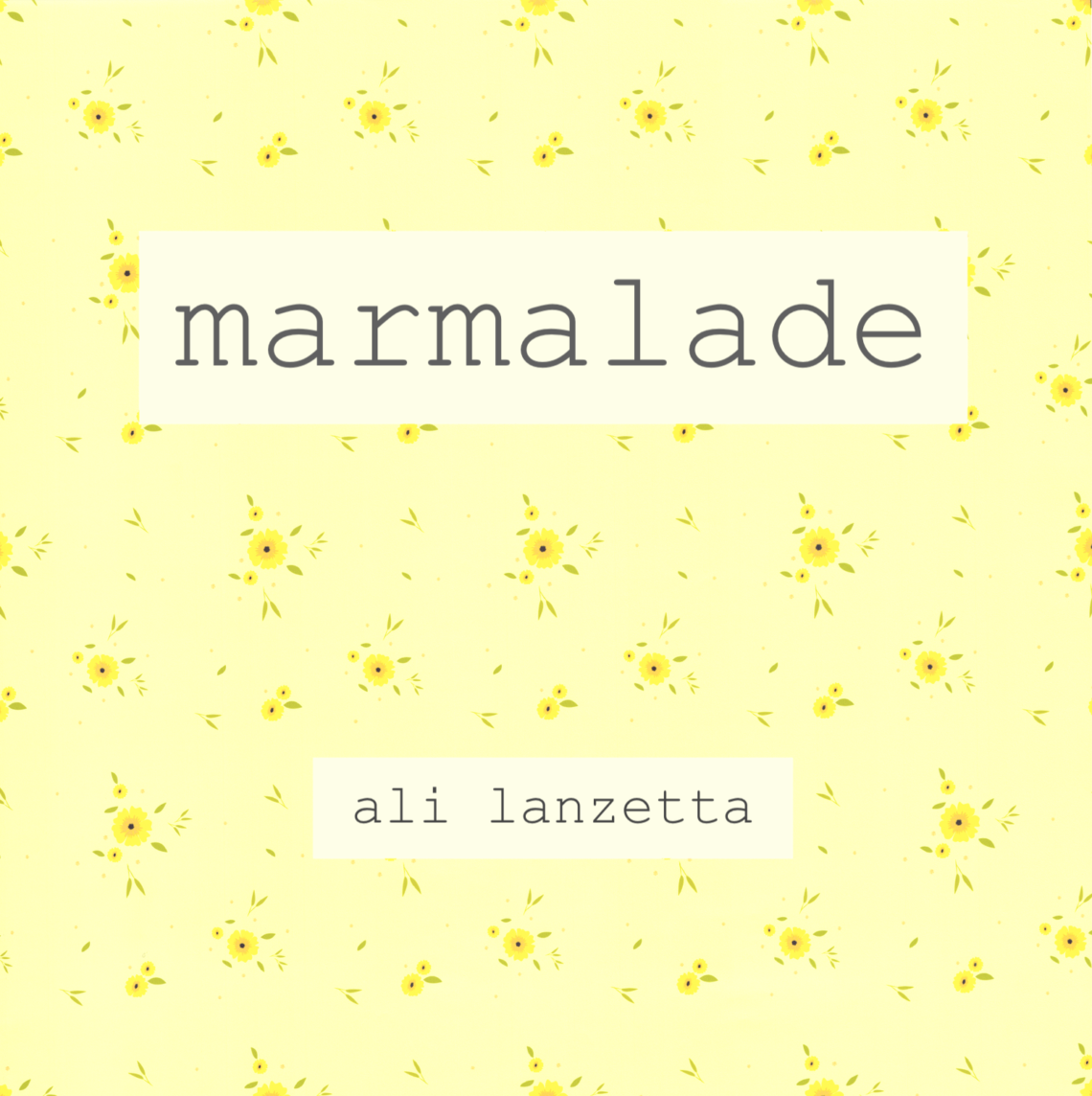 marmalade, by ali lanzetta